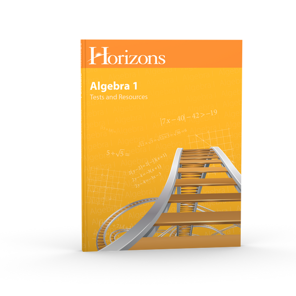 Horizons Algebra I Tests & Resources Book