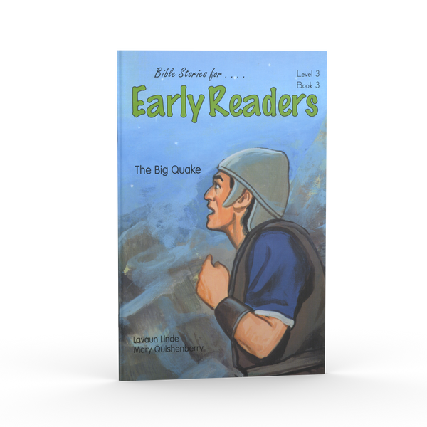 The Big Quake (Bible Stories for Early Readers - Level 3, Book 3)